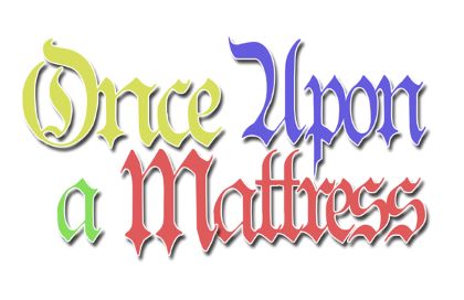 Once Upon a Mattress